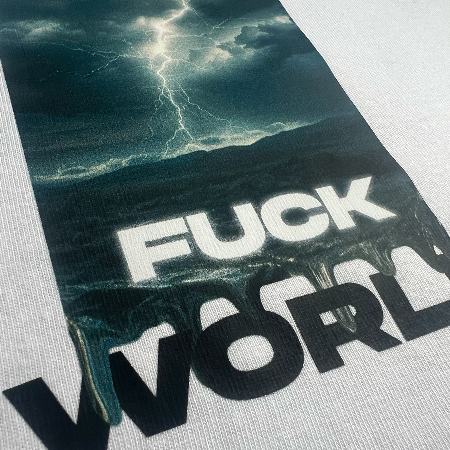 "Fuck World"