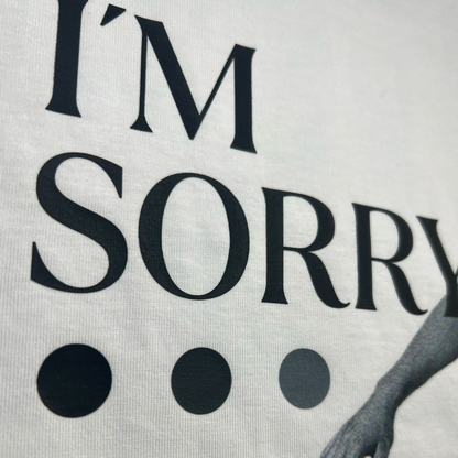 "I´m sorry"